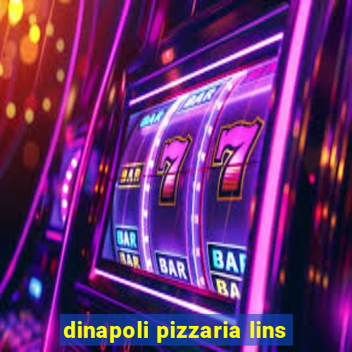 dinapoli pizzaria lins